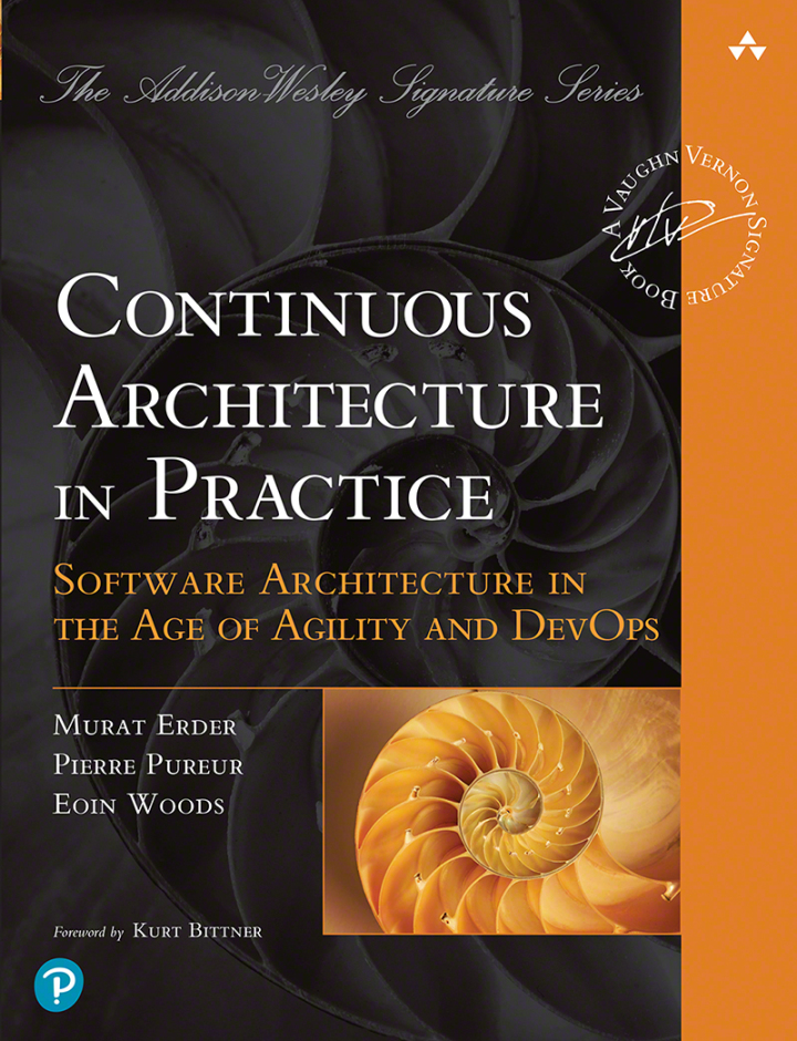 Continuous Architecture in Practice: Software Architecture in the Age of Agility and DevOps, 1st edition