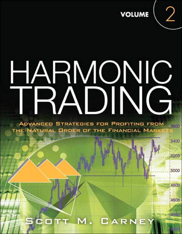 Harmonic Trading: Advanced Strategies for Profiting from the Natural Order of the Financial Markets, Volume 2, 1st edition
