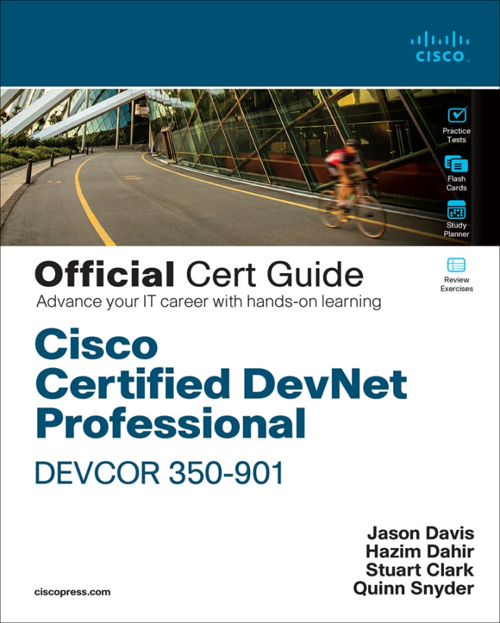 Cisco Certified DevNet Professional DEVCOR 350-901 Official Cert Guide, 1st edition