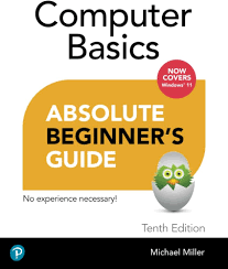 Computer Basics Absolute Beginner's Guide, Windows 11 Edition, 10th edition