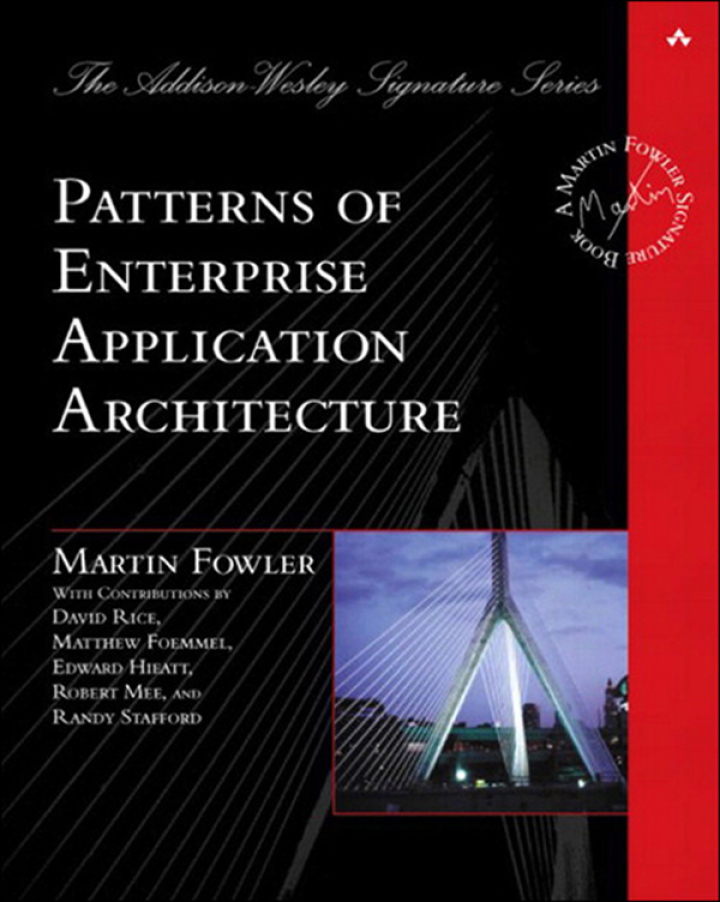Patterns of Enterprise Application Architecture, 1st edition
