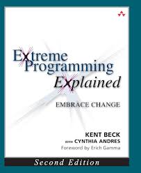 Extreme Programming Explained: Embrace Change, 2nd edition