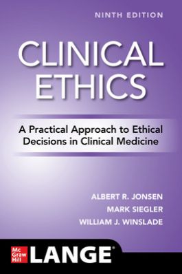 Clinical Ethics: A Practical Approach to Ethical Decisions in Clinical Medicine, Ninth Edition (Sách Digital)