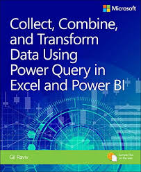 Collect, Combine, and Transform Data Using Power Query in Excel and Power BI, 1st edition