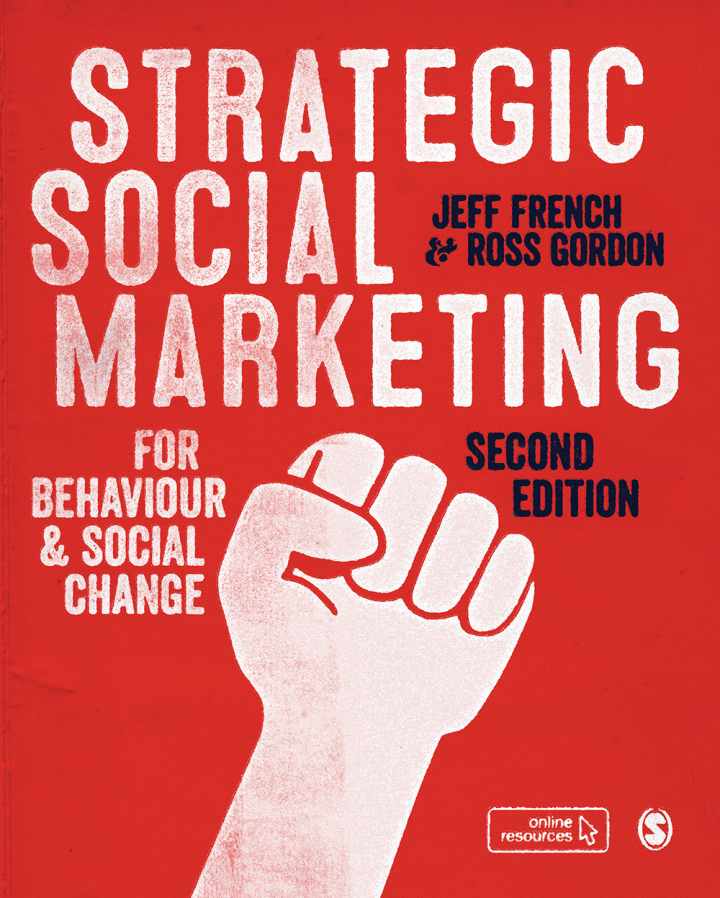 Strategic Social Marketing 2nd Edition For Behaviour and Social Change