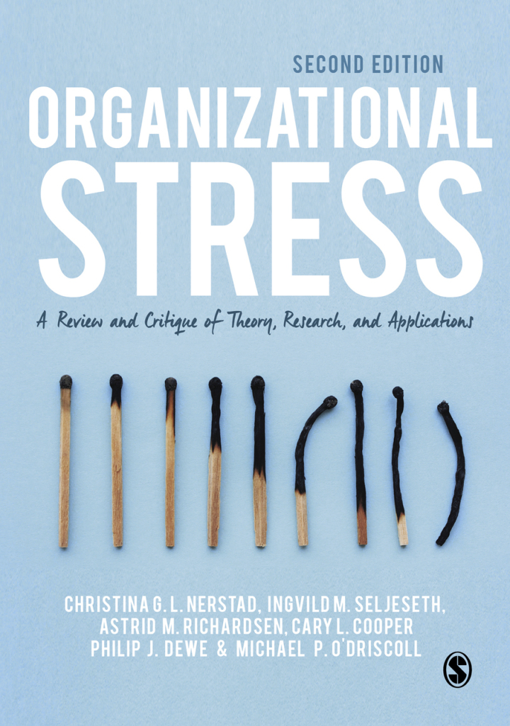 Organizational Stress 2nd Edition - A Review and Critique of Theory, Research, and Applications
