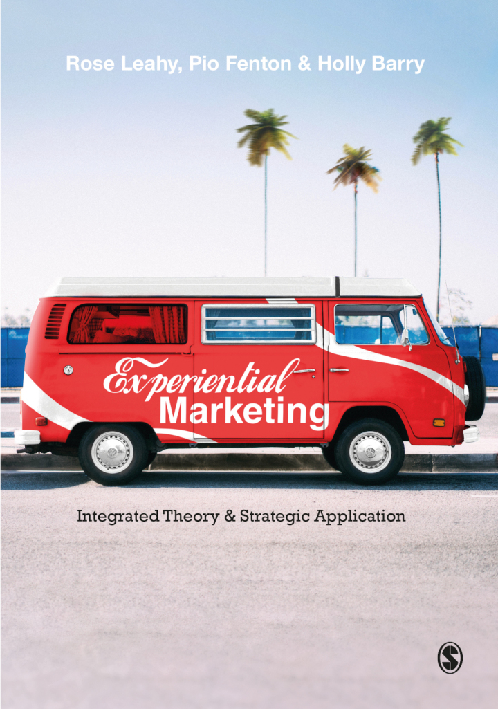 Experiential Marketing 1st Edition - Integrated Theory & Strategic Application