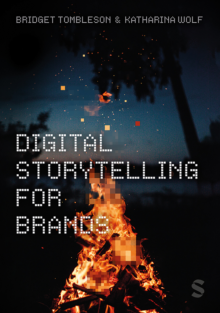 Digital Storytelling for Brands 1st Edition